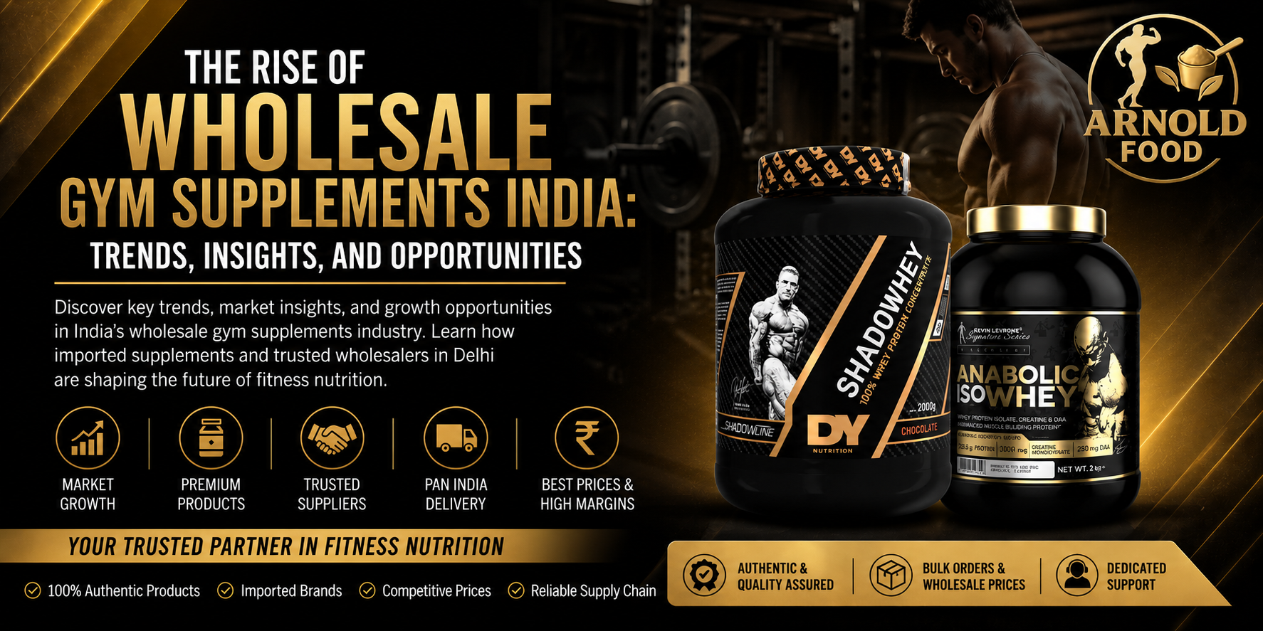 The Rise of Wholesale Gym Supplements India: Trends, Insights, and Opportunities